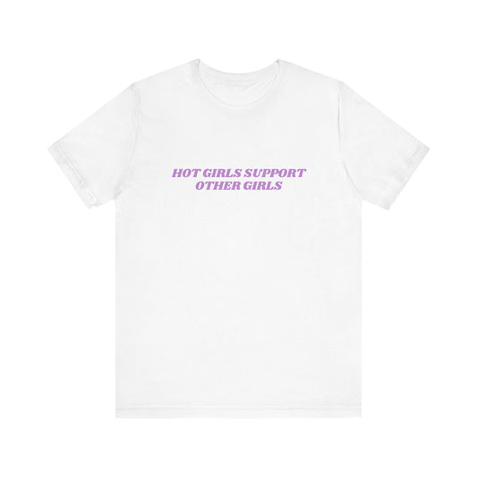Hot Girls (Tee, Crew, & Hoodie)