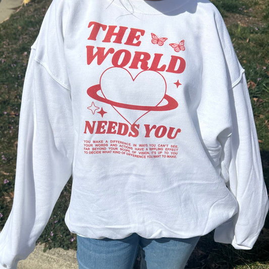 The World Needs You